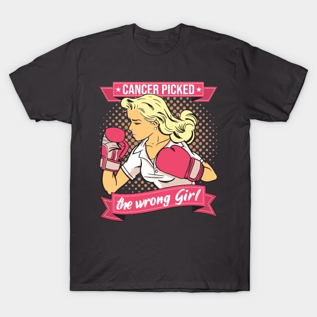 Cancer Picked The Wrong Girl Therapy Survivor Woman T-Shirt by auviba-design